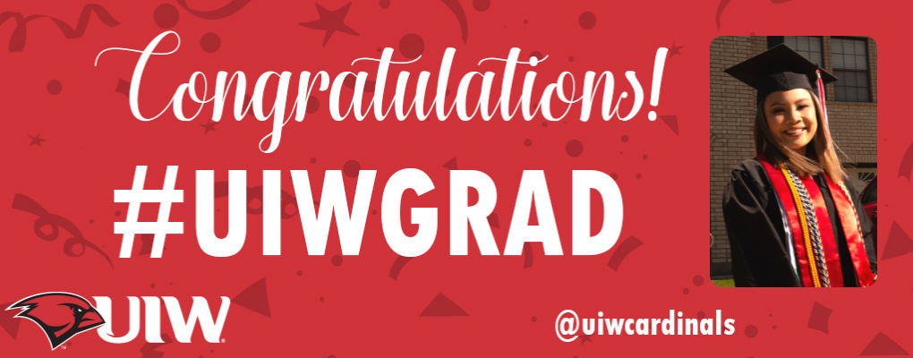 A banner that reads "Congratulations UIW Grad!"