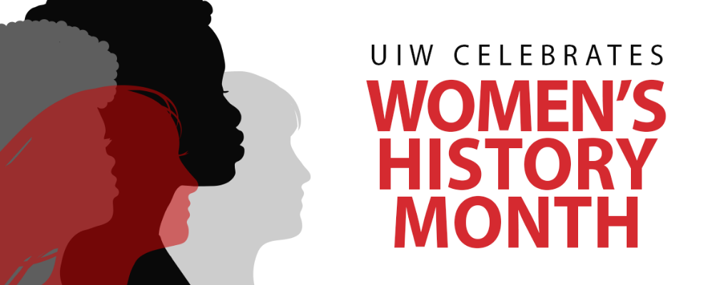 A banner of silhouettes of women that reads "UIW celebrates Women's History Month"