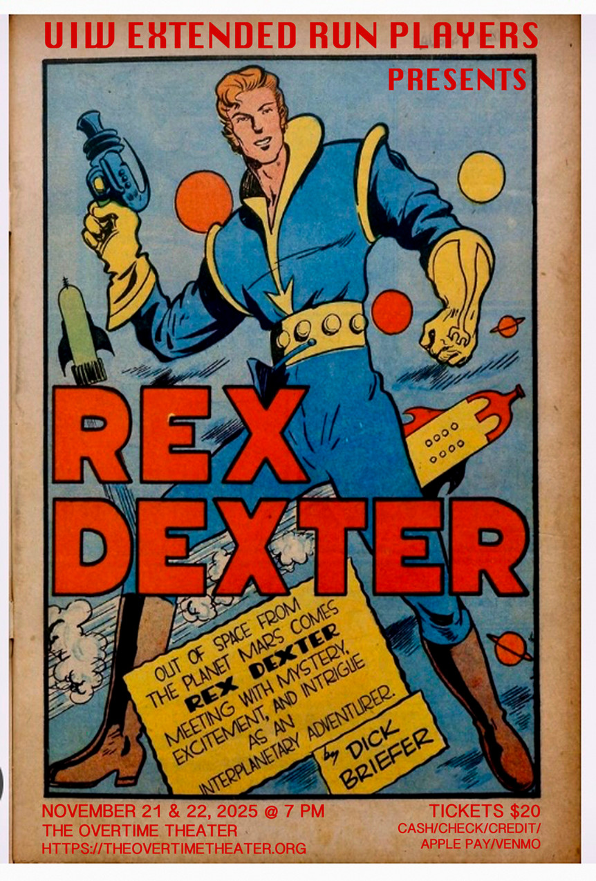 comic image of superhero holding ray blaster with spaceship behind him. text reads "REX DEXTER OUT OF SPACE FROM PLANET MARS COMES REX DEXTER MEETING WITH MYSTER, EXCITEMENT, AND INTRIGUE AS AN INTERPLANETARY ADVENTURER". 