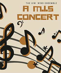 poster image with musical notes and the text "The UIW Wind Ensemble, A M.I.S. Concert"