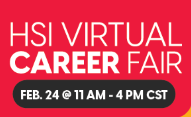 HSI Virtual Career Fair Thursday, Feb. 24 from 11 a.m. to 4 p.m.