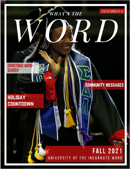 What's the Word, Dec. 6, 2021.  Fall, 2021 Cover page, Graduate,  Holiday Countdown, Community Messages